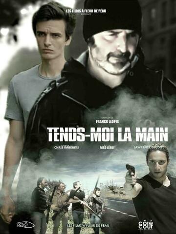 Affiche du film Tends-moi la main